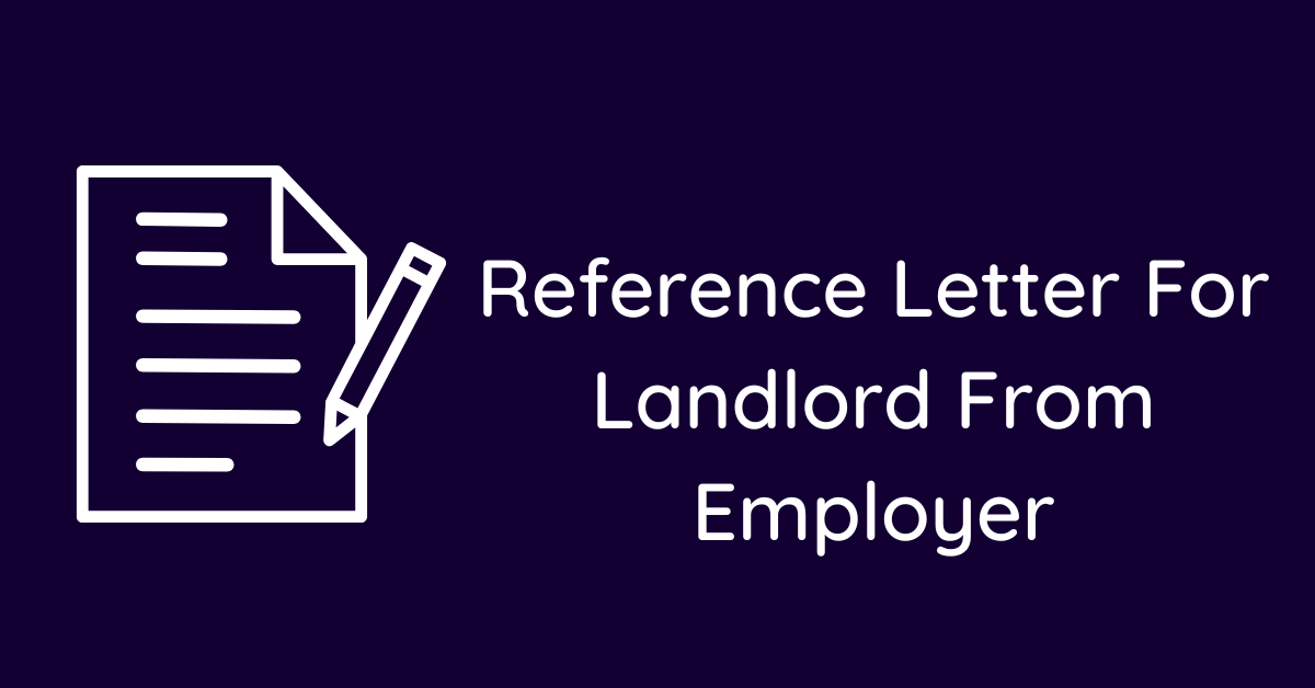 Reference Letter For Landlord From Employer