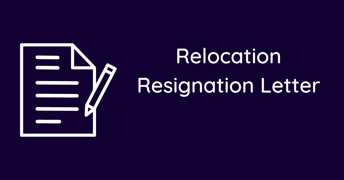 Relocation Resignation Letter