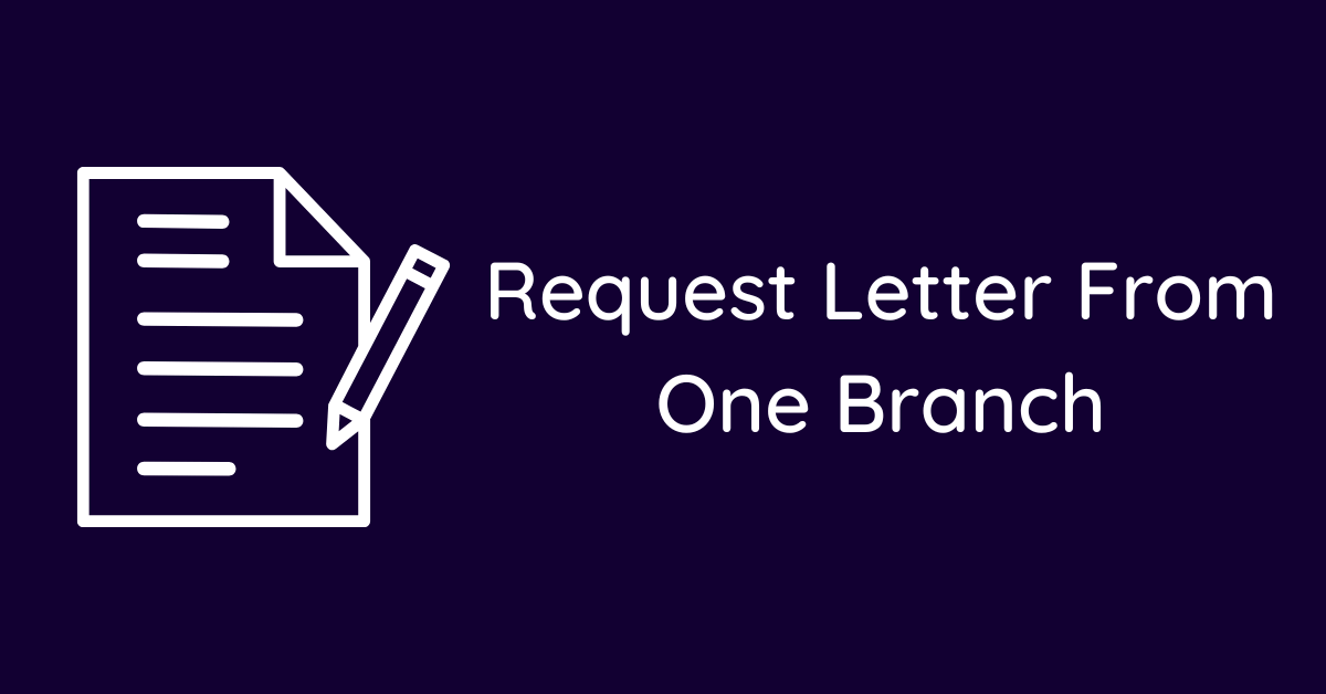 Request Letter From One Branch