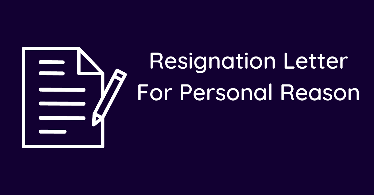 Resignation Letter For Personal Reason