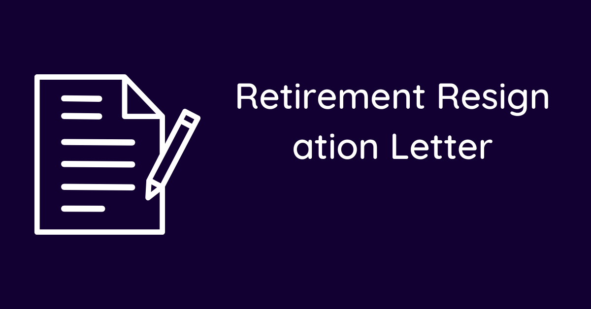 Retirement Resignation Letter