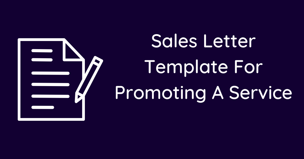 Sales Letter Template For Promoting A Service