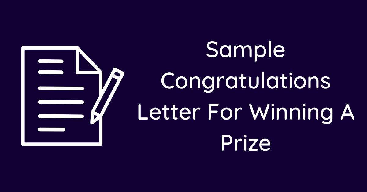 Sample Congratulations Letter For Winning A Prize