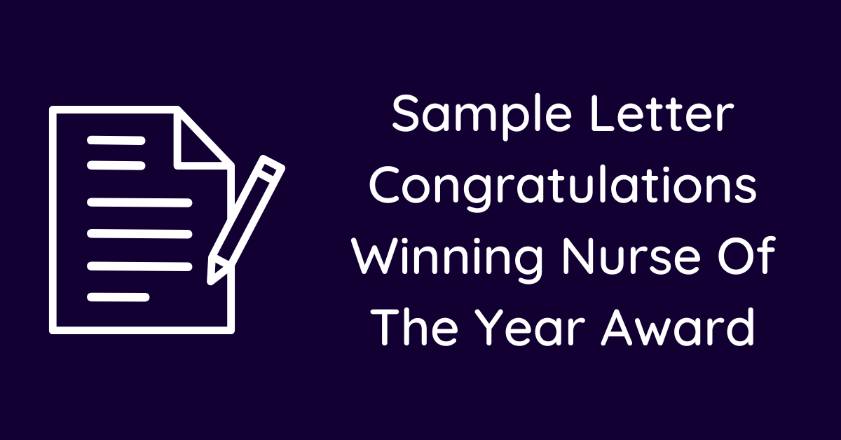 Sample Letter Congratulations Winning Nurse Of The Year Award