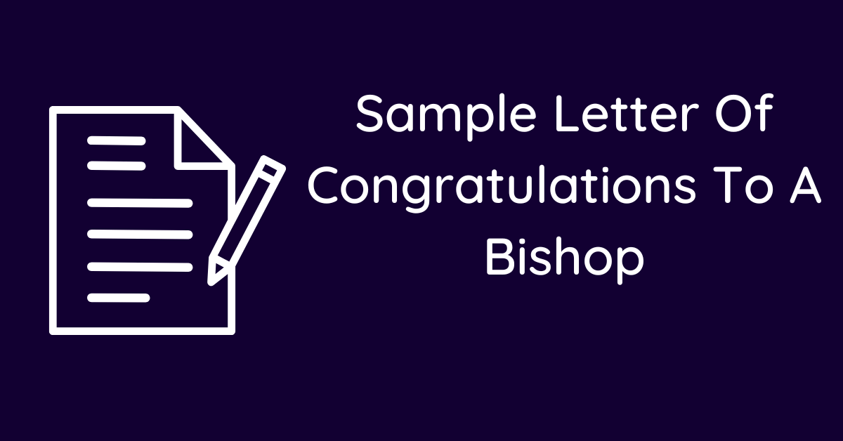 Sample Letter Of Congratulations To A Bishop