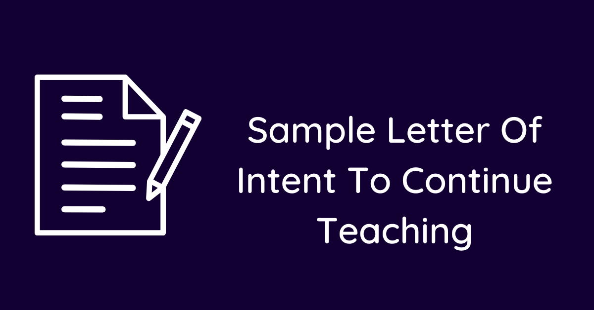 Sample Letter Of Intent To Continue Teaching