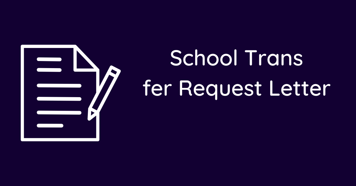 School Transfer Request Letter