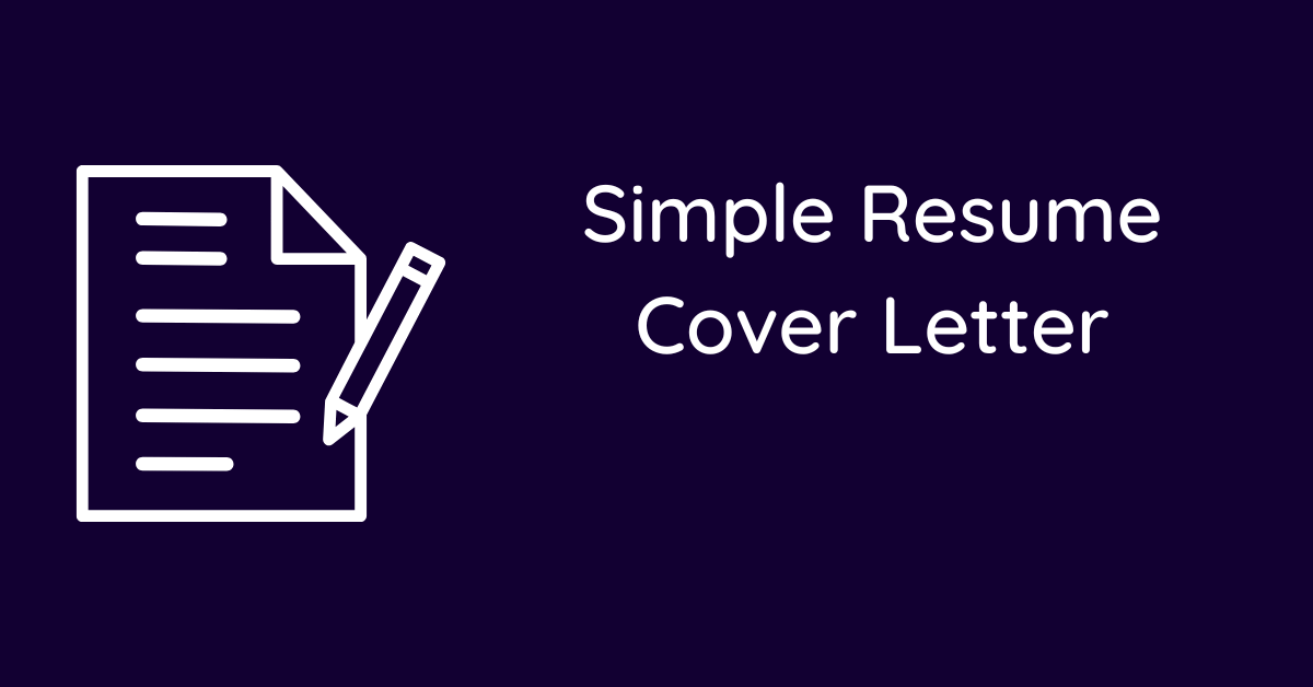Simple Resume Cover Letter