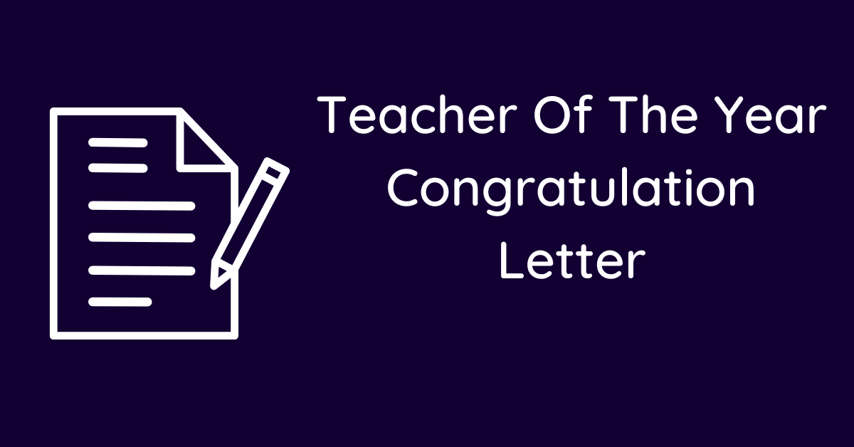 Teacher Of The Year Congratulation Letter