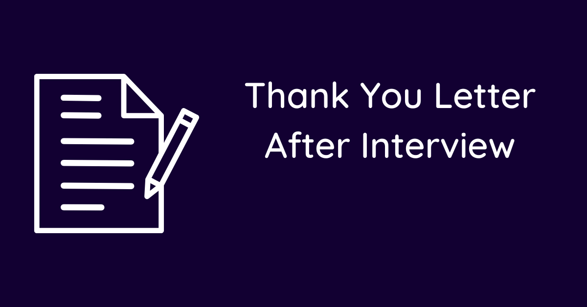 Thank You Letter After Interview