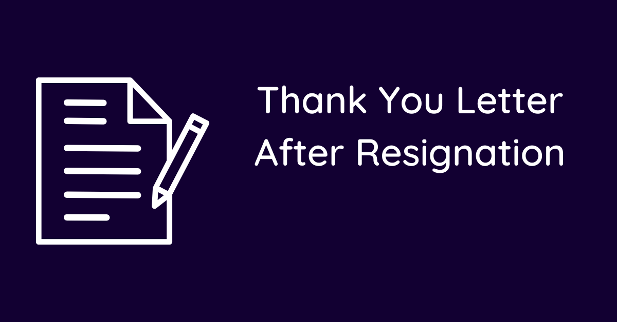 Thank You Letter After Resignation