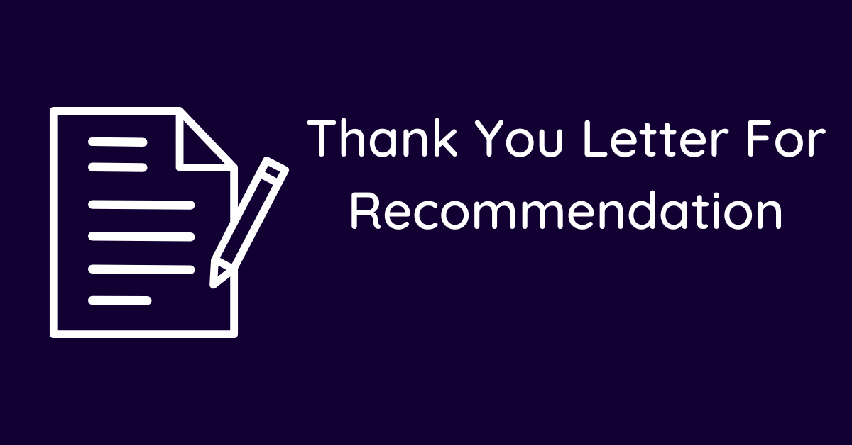 Thank You Letter For Recommendation