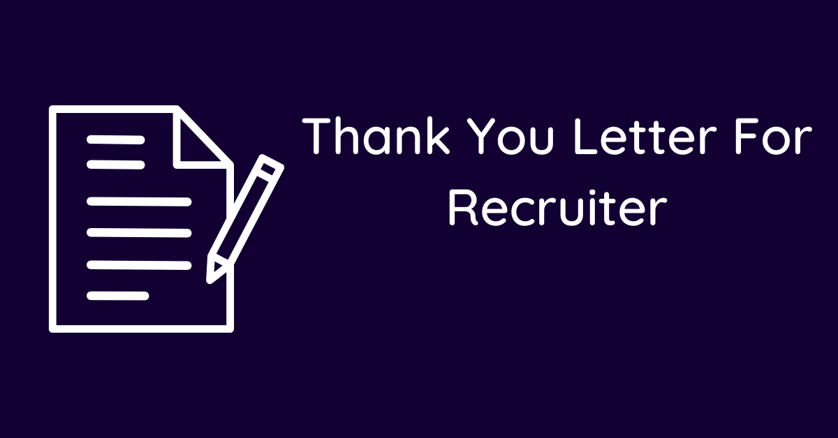 Thank You Letter For Recruiter