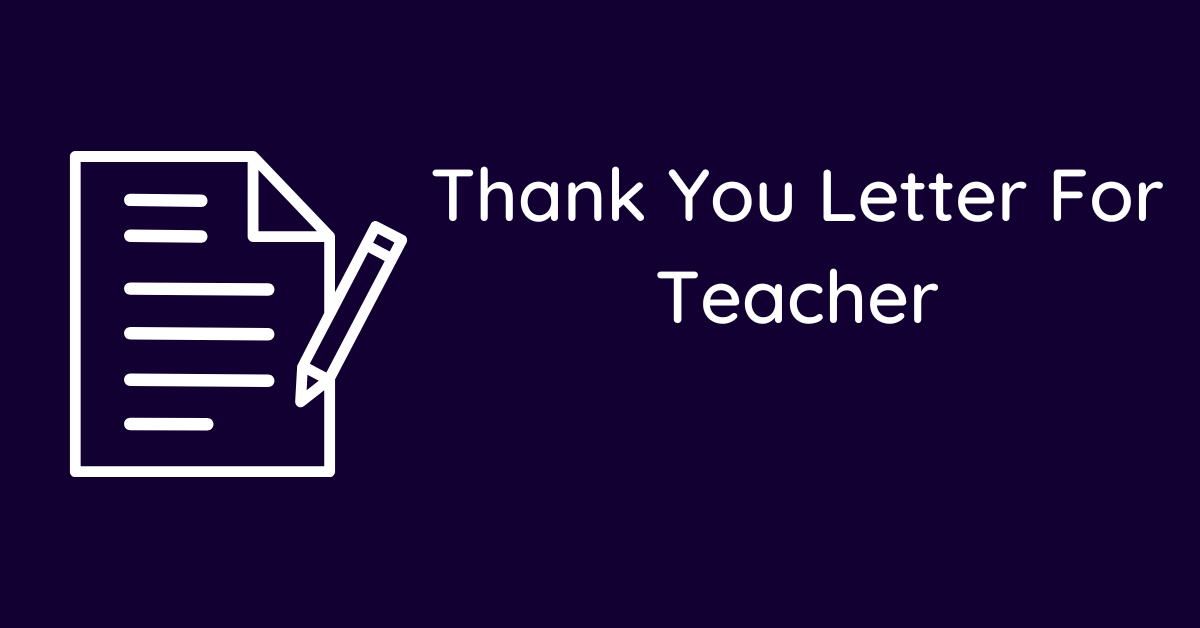 Thank You Letter For Teacher