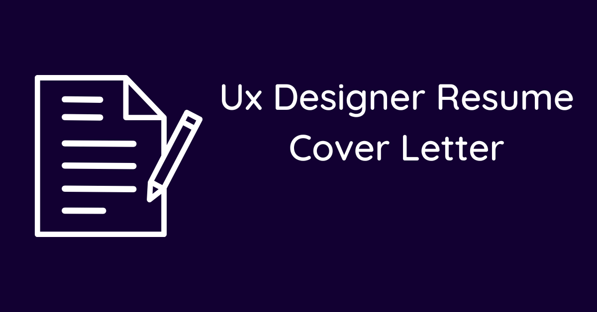 Ux Designer Resume Cover Letter