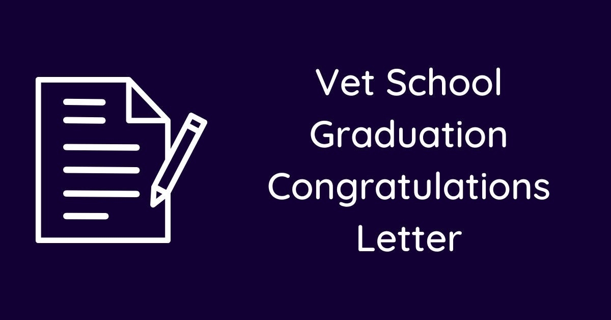 Vet School Graduation Congratulations Letter