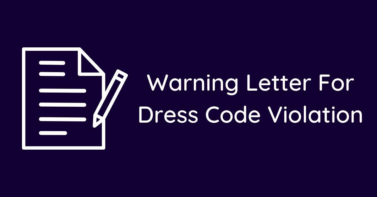 Warning Letter For Dress Code Violation