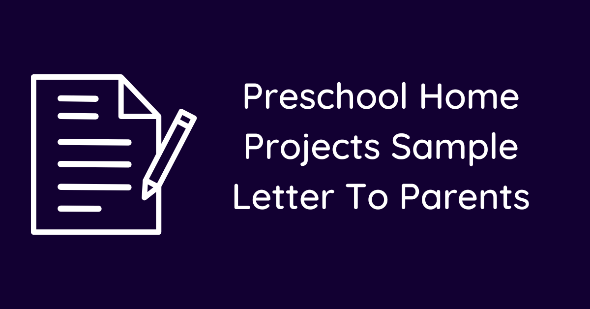 Preschool Home Projects Sample Letter To Parents