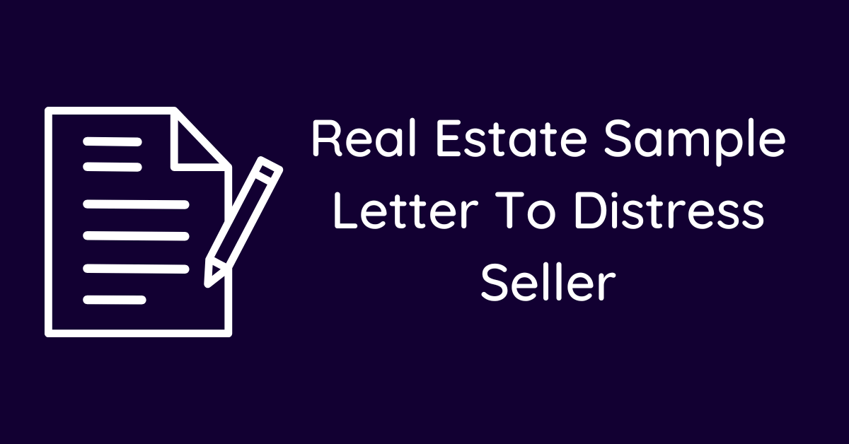 Real Estate Sample Letter To Distress Seller