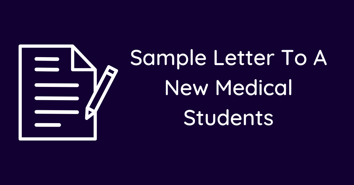 Sample Letter To A New Medical Students