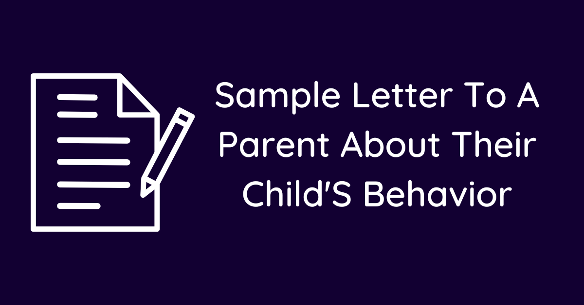 Sample Letter To A Parent About Their Child'S Behavior