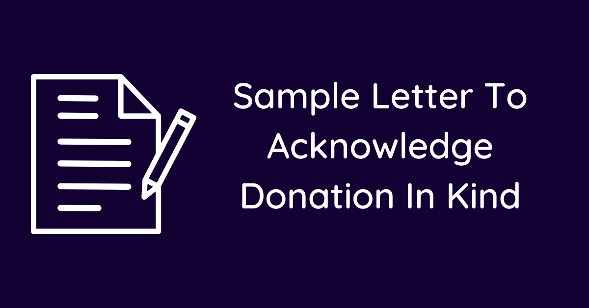 Sample Letter To Acknowledge Donation In Kind