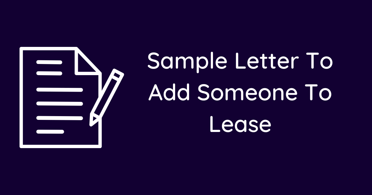 Sample Letter To Add Someone To Lease