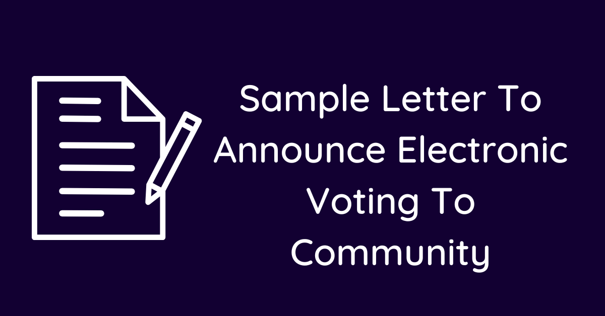 Sample Letter To Announce Electronic Voting To Community