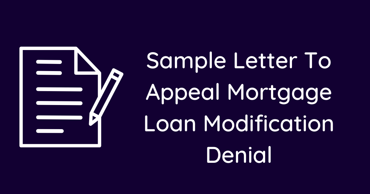 Sample Letter To Appeal Mortgage Loan Modification Denial