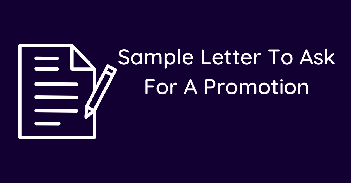 Sample Letter To Ask For A Promotion