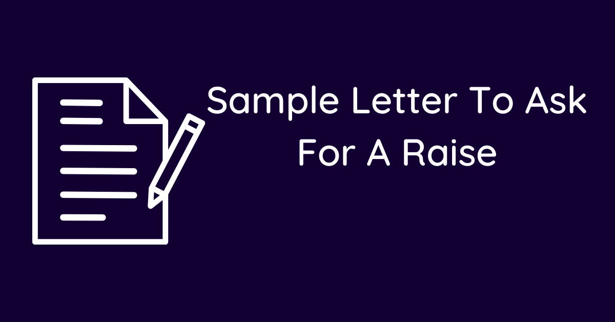 Sample Letter To Ask For A Raise