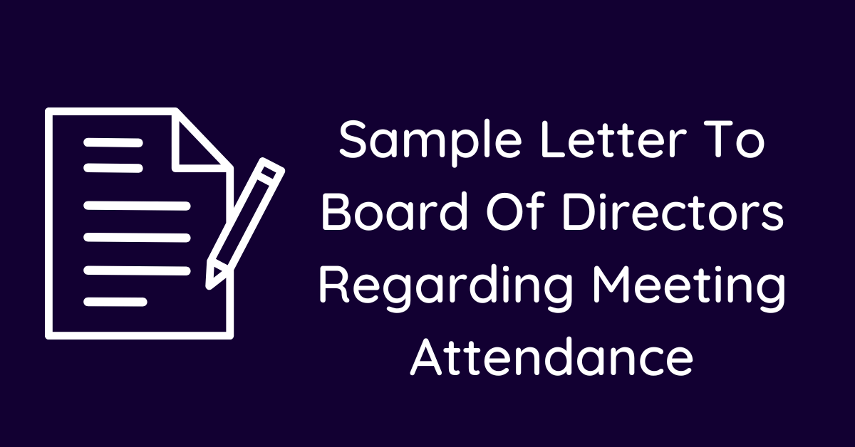 Sample Letter To Board Of Directors Regarding Meeting Attendance