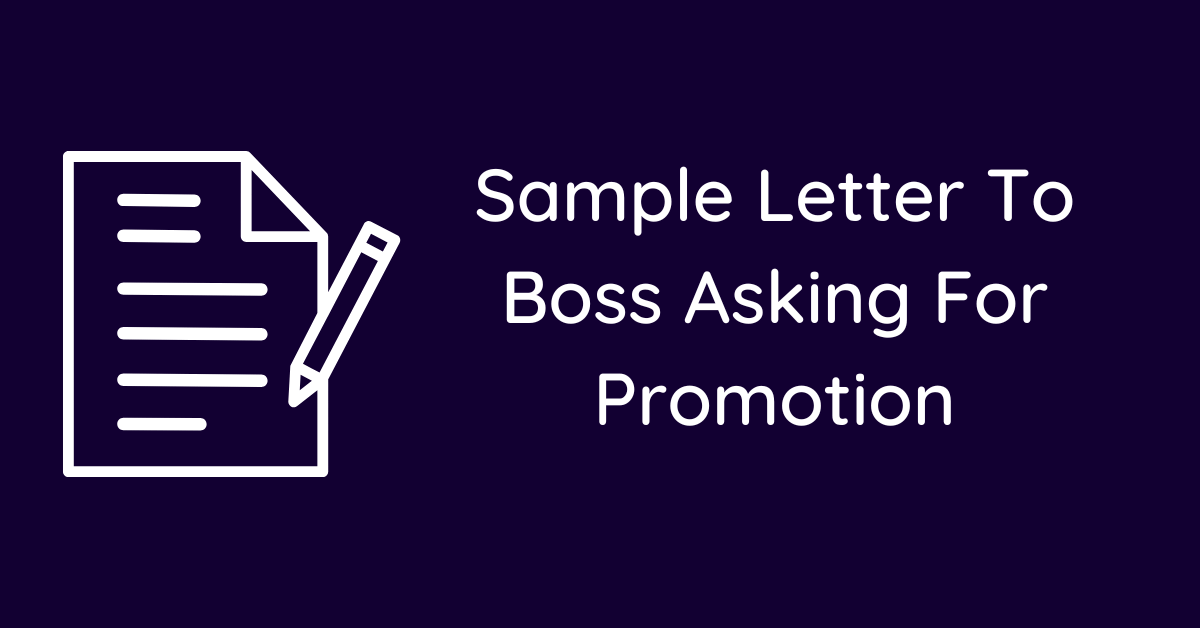 Sample Letter To Boss Asking For Promotion