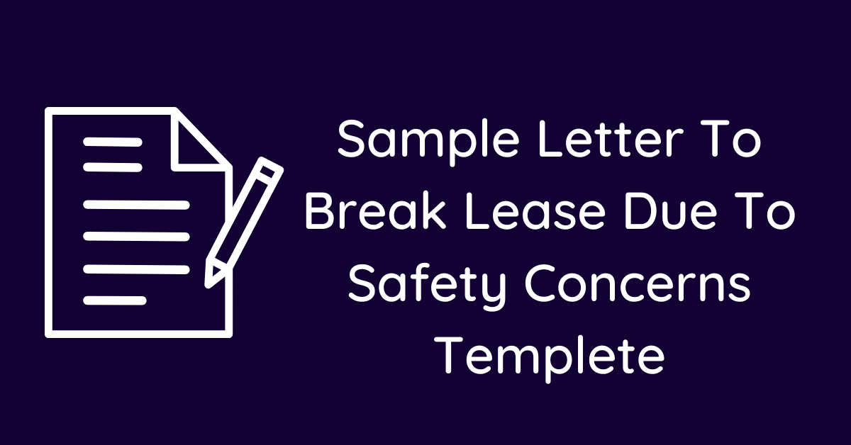 Sample Letter To Break Lease Due To Safety Concerns Templete