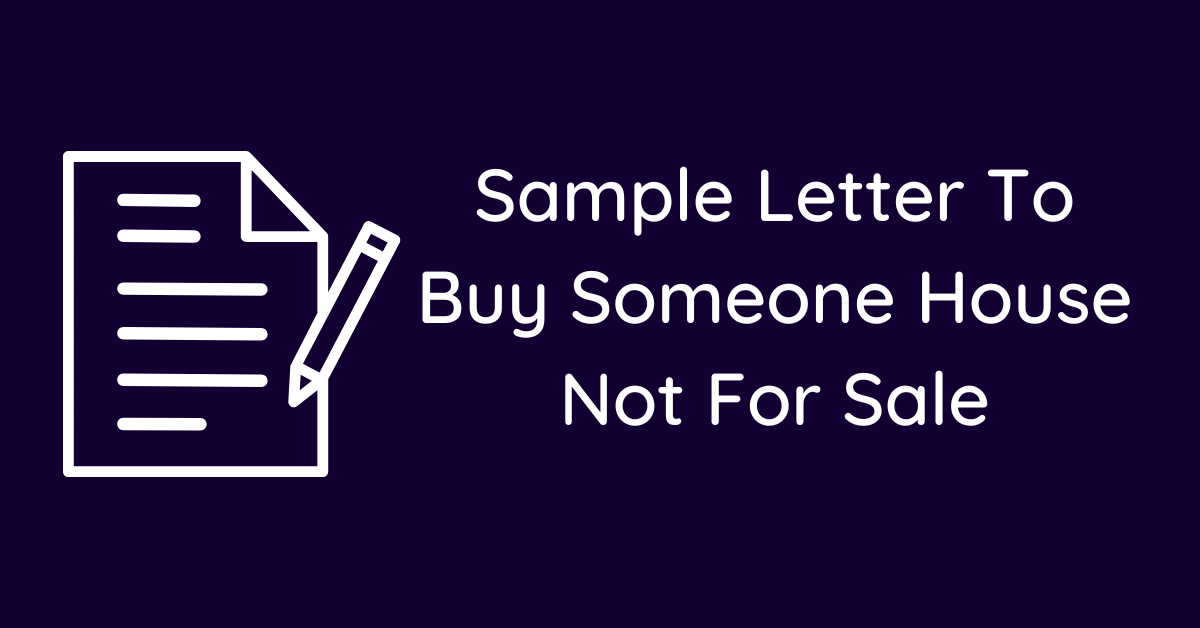 Sample Letter To Buy Someone House Not For Sale