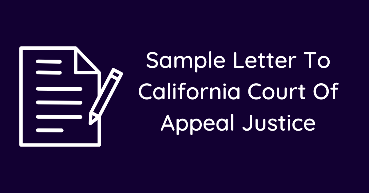 Sample Letter To California Court Of Appeal Justice