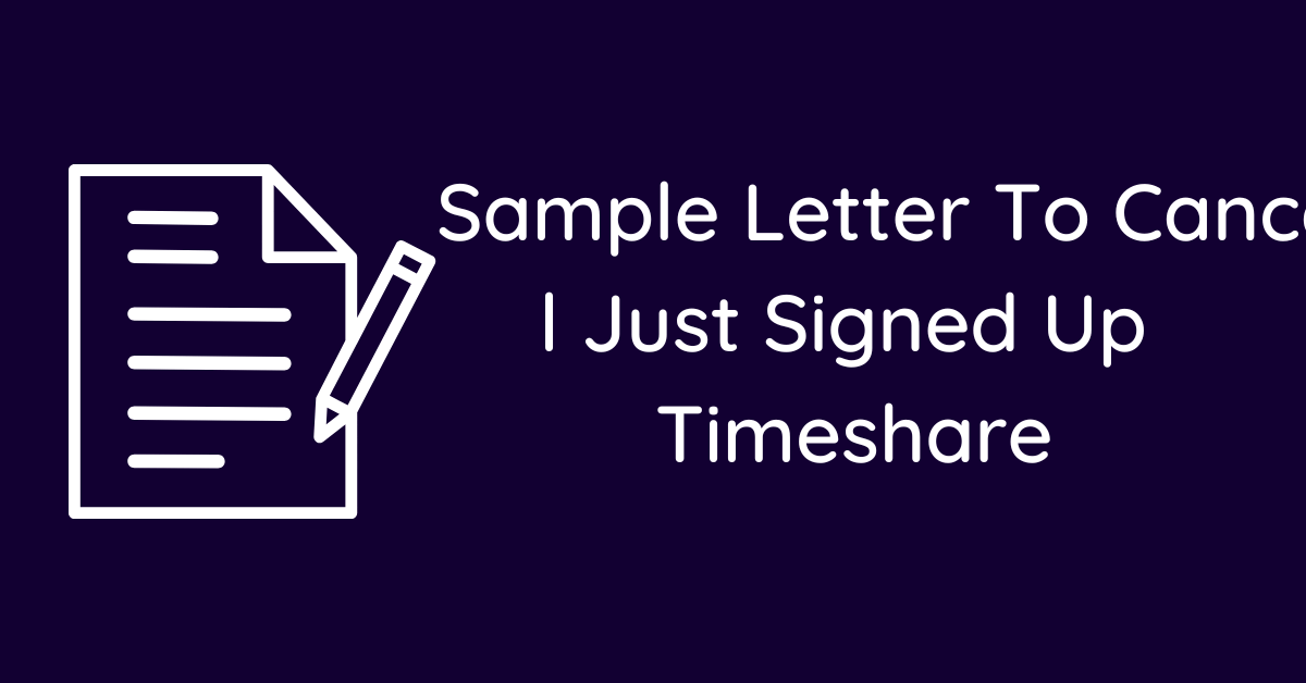 Sample Letter To Cancel Just Signed Up Timeshare
