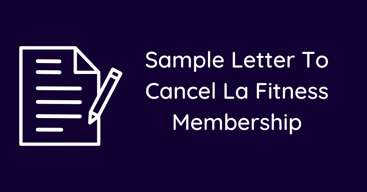 Sample Letter To Cancel La Fitness Membership