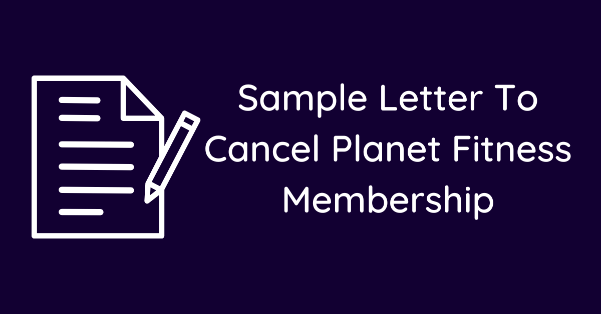 Sample Letter To Cancel Planet Fitness Membership