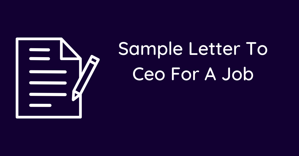 Sample Letter To Ceo For A Job