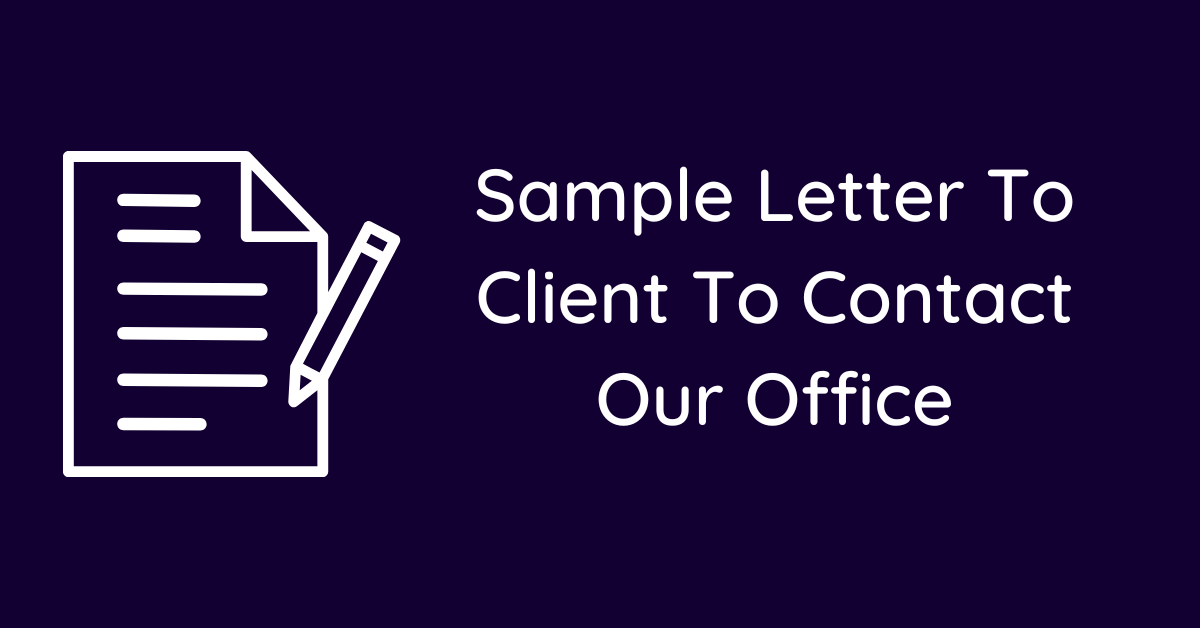 Sample Letter To Client To Contact Our Office