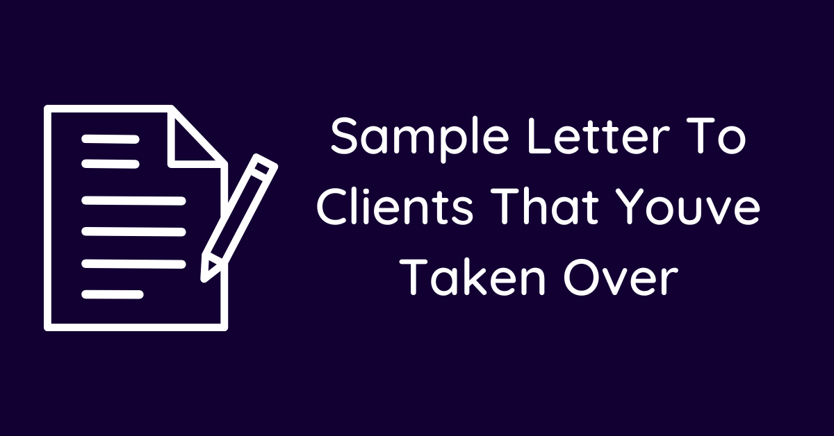 Sample Letter To Clients That Youve Taken Over