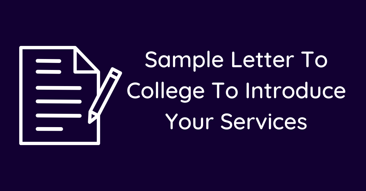 Sample Letter To College To Introduce Your Services