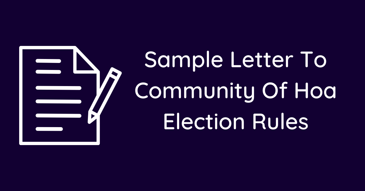 Sample Letter To Community Of Hoa Election Rules