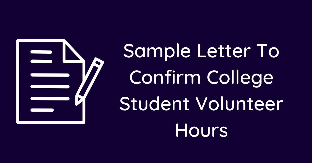 Sample Letter To Confirm College Student Volunteer Hours