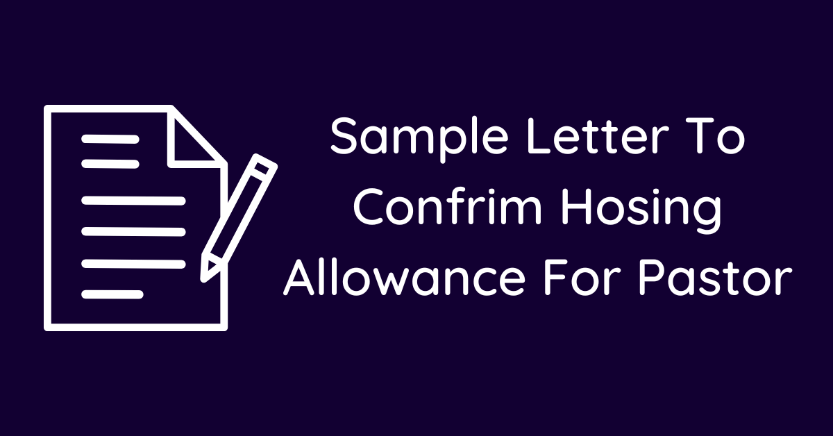 Sample Letter To Confrim Hosing Allowance For Pastor