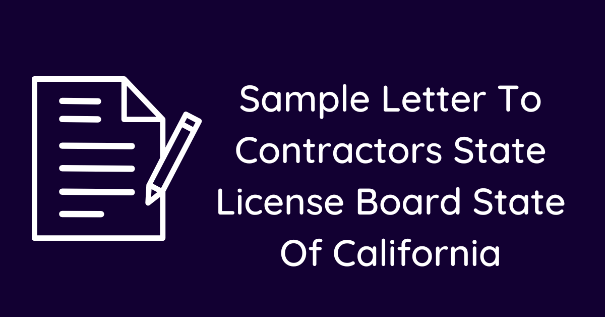 Sample Letter To Contractors State License Board State Of California