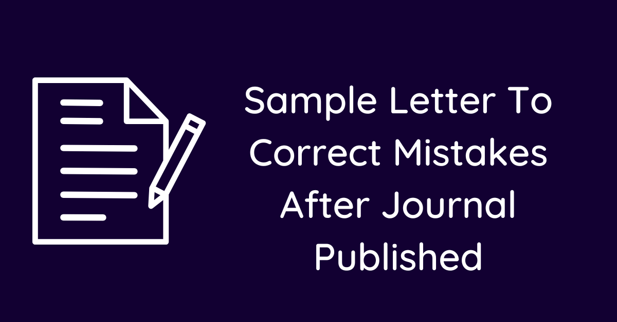 Sample Letter To Correct Mistakes After Journal Published