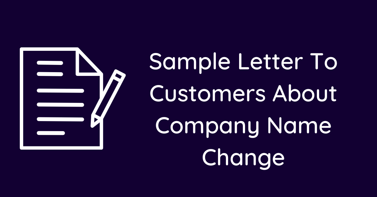 Sample Letter To Customers About Company Name Change