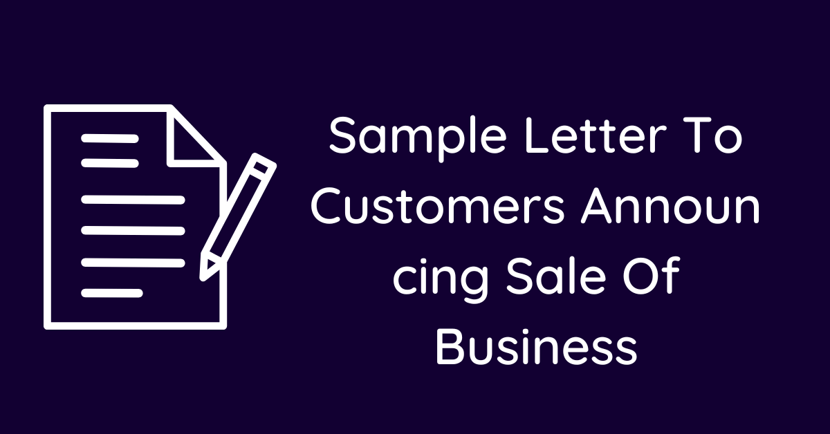 Sample Letter To Customers Announcing Sale Of Business